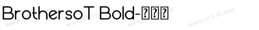 BrothersoT Bold字体转换